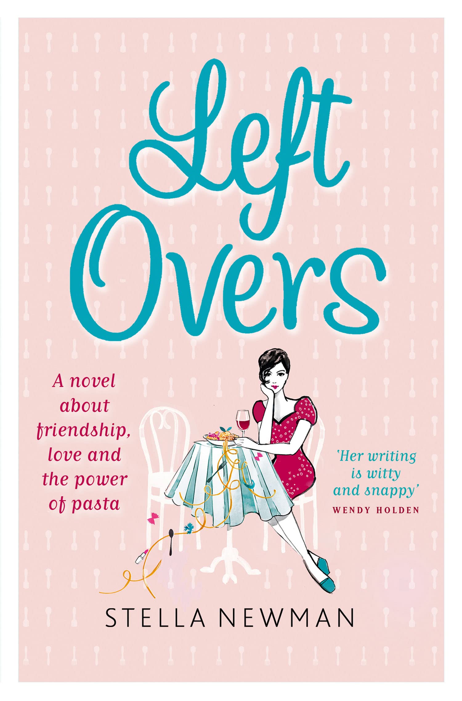 LEFTOVERS: A Charming Chick Lit Story of Complicated Love and Culinary Dreams