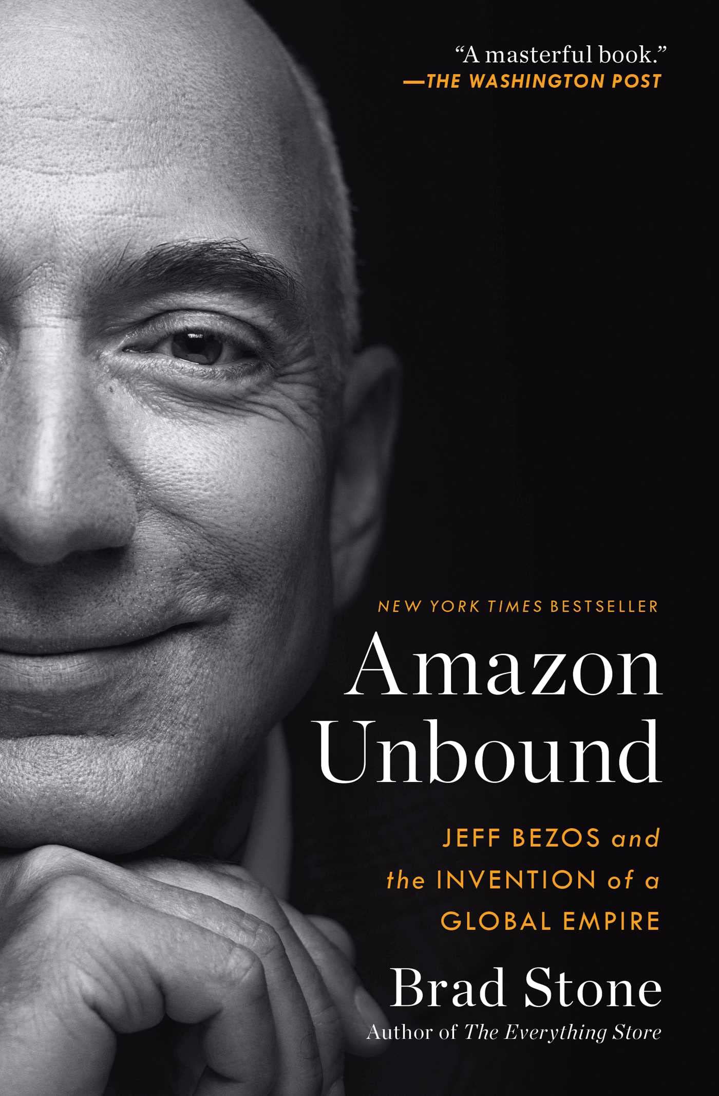 Amazon Unbound: Jeff Bezos and the Invention of a Global Empire Paperback – Big Book, 10 May 2022
