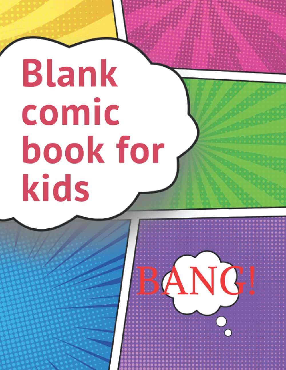 Blank comic book for kids: Create & Draw Your Own Comics