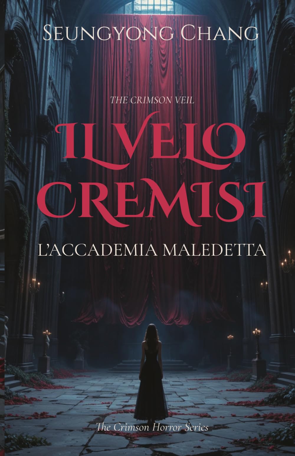Il Velo Cremisi: L’Accademia Maledetta (The Crimson Veil) (The Crimson Horror Series)