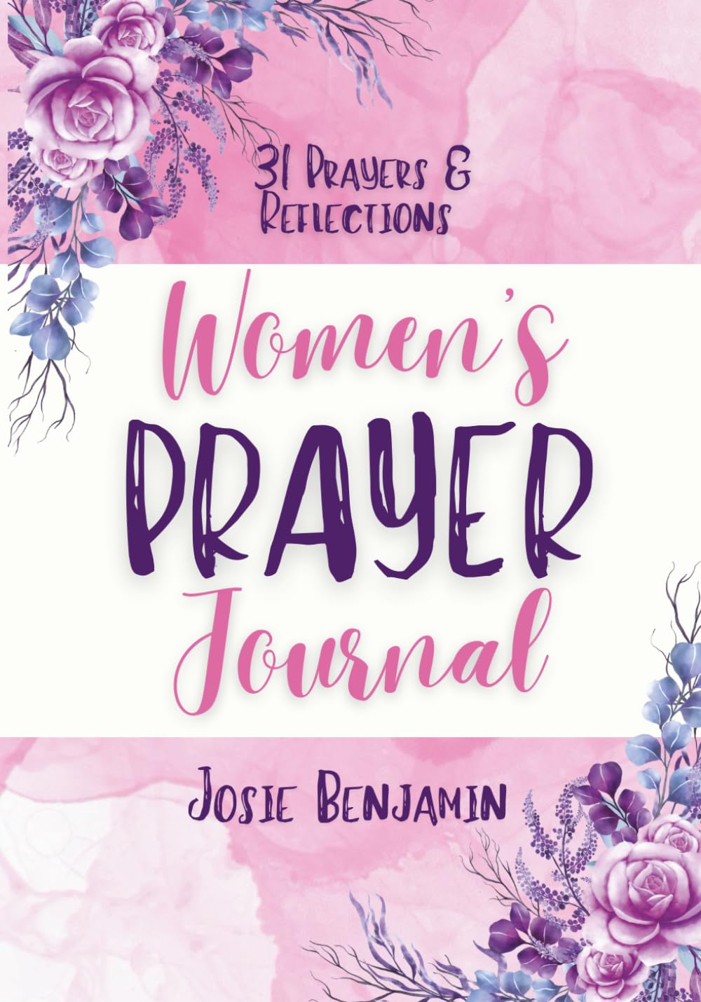 Women’s Prayer Journal: 31 Prayers and Reflections