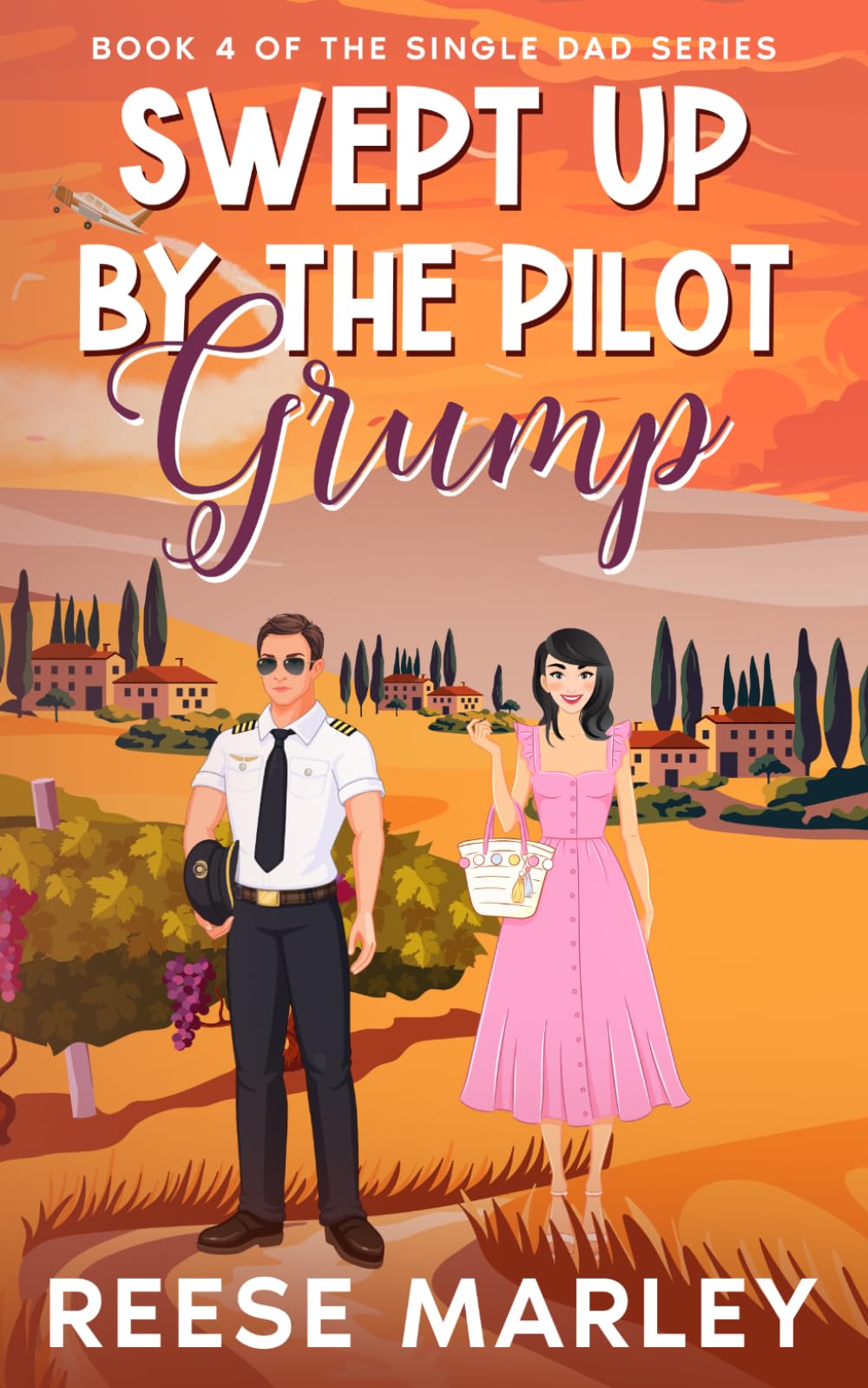 Swept Up By The Pilot Grump (The Single Dad Romance Series)