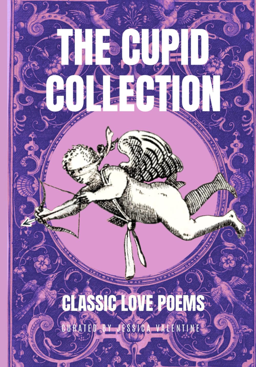 The Cupid Collection: Classic Love Poems