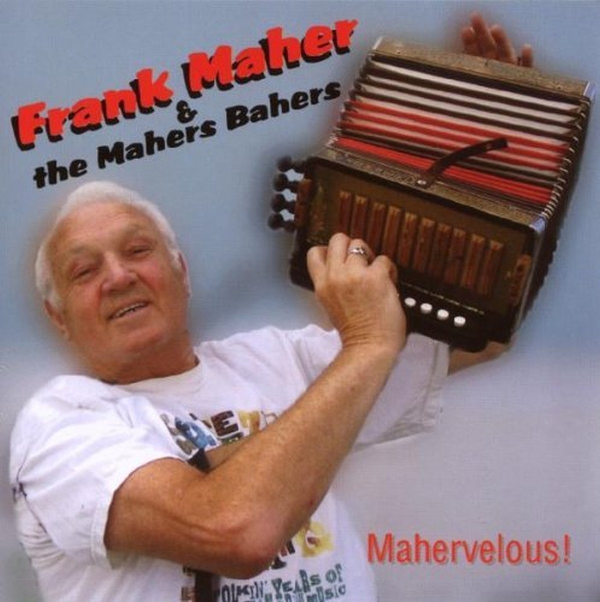 Mahervelous [Audio CD] MAHER,FRANK & THE MAHERS BROTHERS