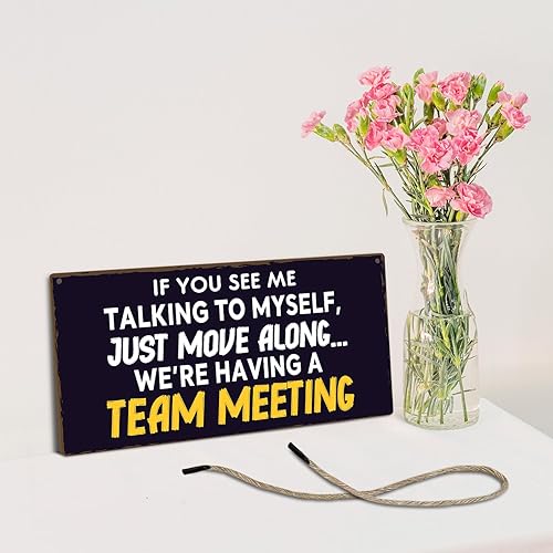 Miniatura 3 de Letrero de madera para colgar en la pared de oficina de 10 x 5 pulgadas, con texto en inglés If You See Me Taking to Myself We're Having a Team,