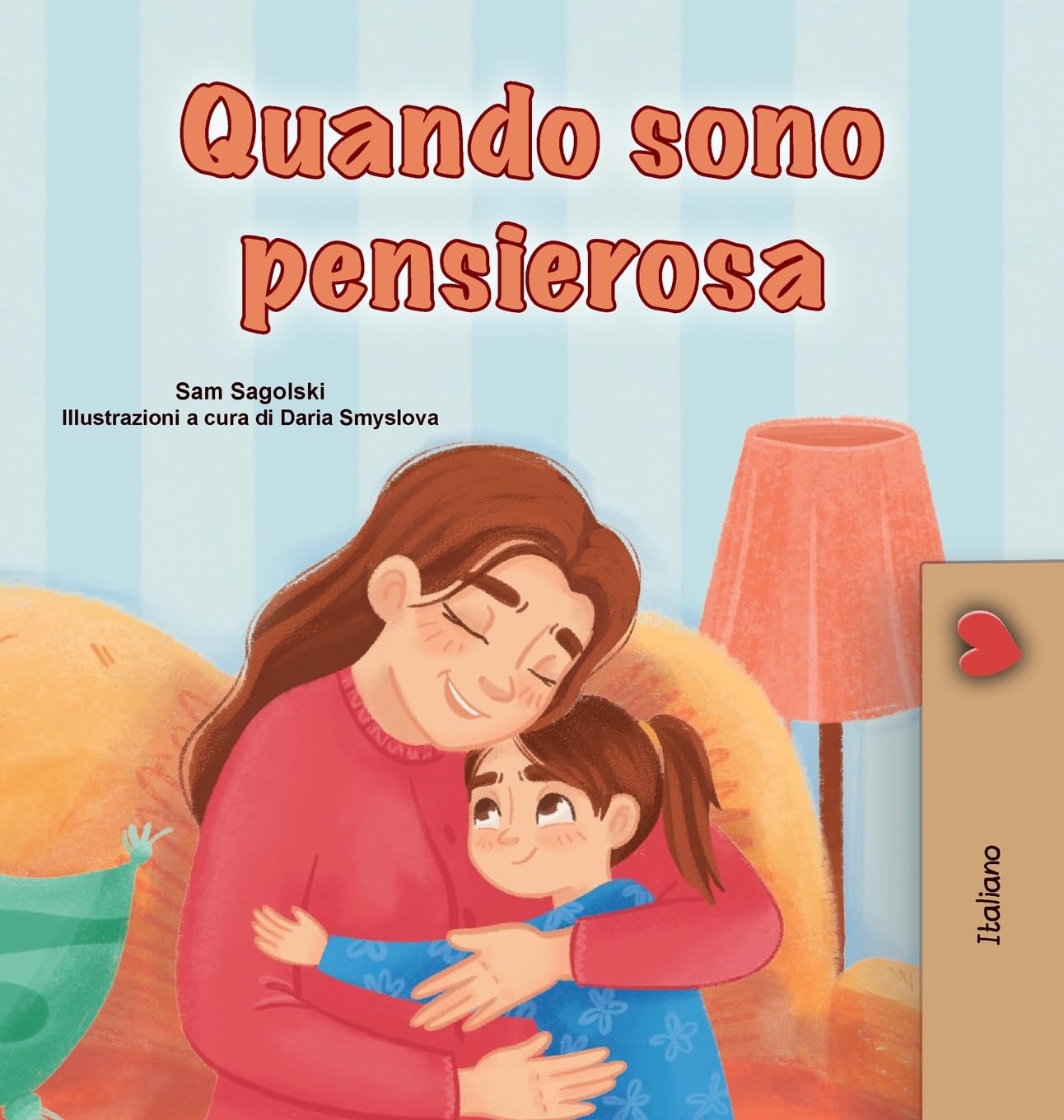 When I am Gloomy (Italian Children's Book) (Italian Bedtime Collection)