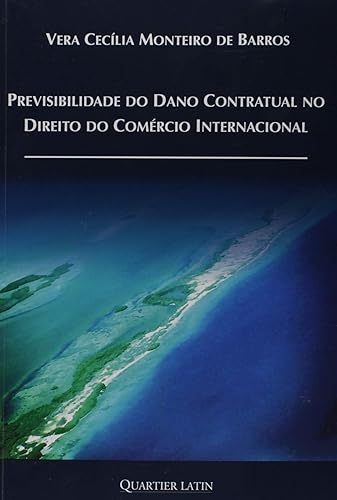 Previsibilidade do Dano Contratual no Direito do Comércio Internacional