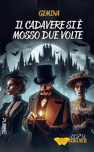Il cadavere si è mosso due volte: (Collana Segreti in giallo)