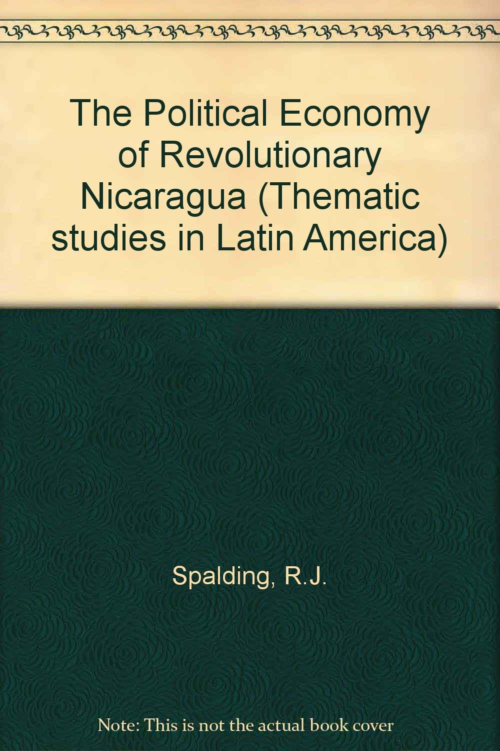 Buy The Political Economy Of Revolutionary Nicaragua — BookShops.in