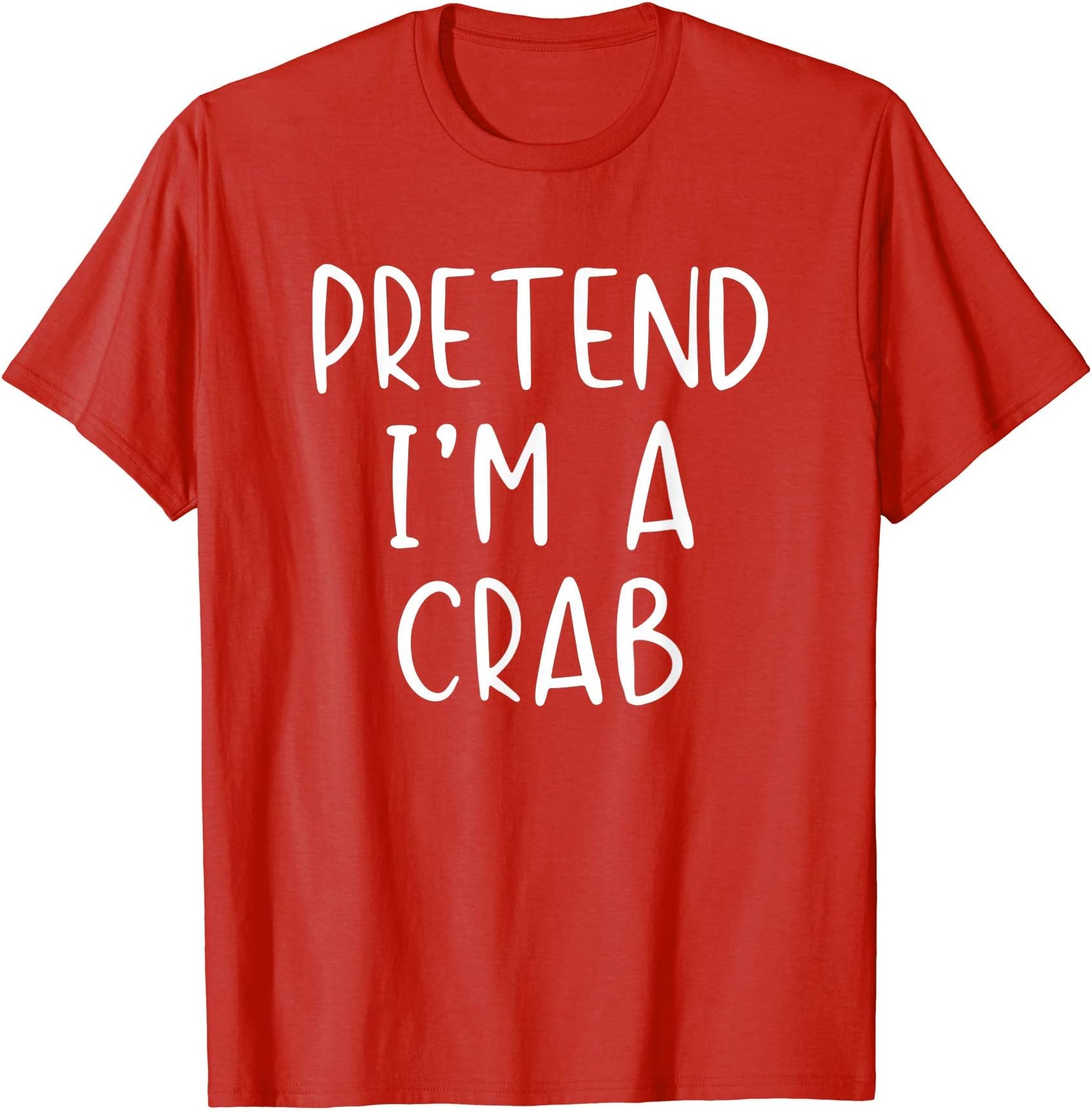 Pretend Im A Crab Costume HalloweenPretend Crab Costume Halloween Lazy Easy T-ShirtOEKO-TEX STANDARD 100