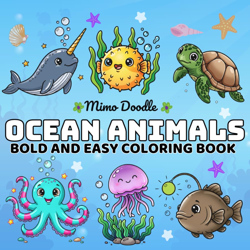 Ocean Animals Bold and Easy Coloring Book: Simple and Relaxing Sea Life Coloring Book with Cute Underwater Animals, a Fun Gift for Kids and Adults