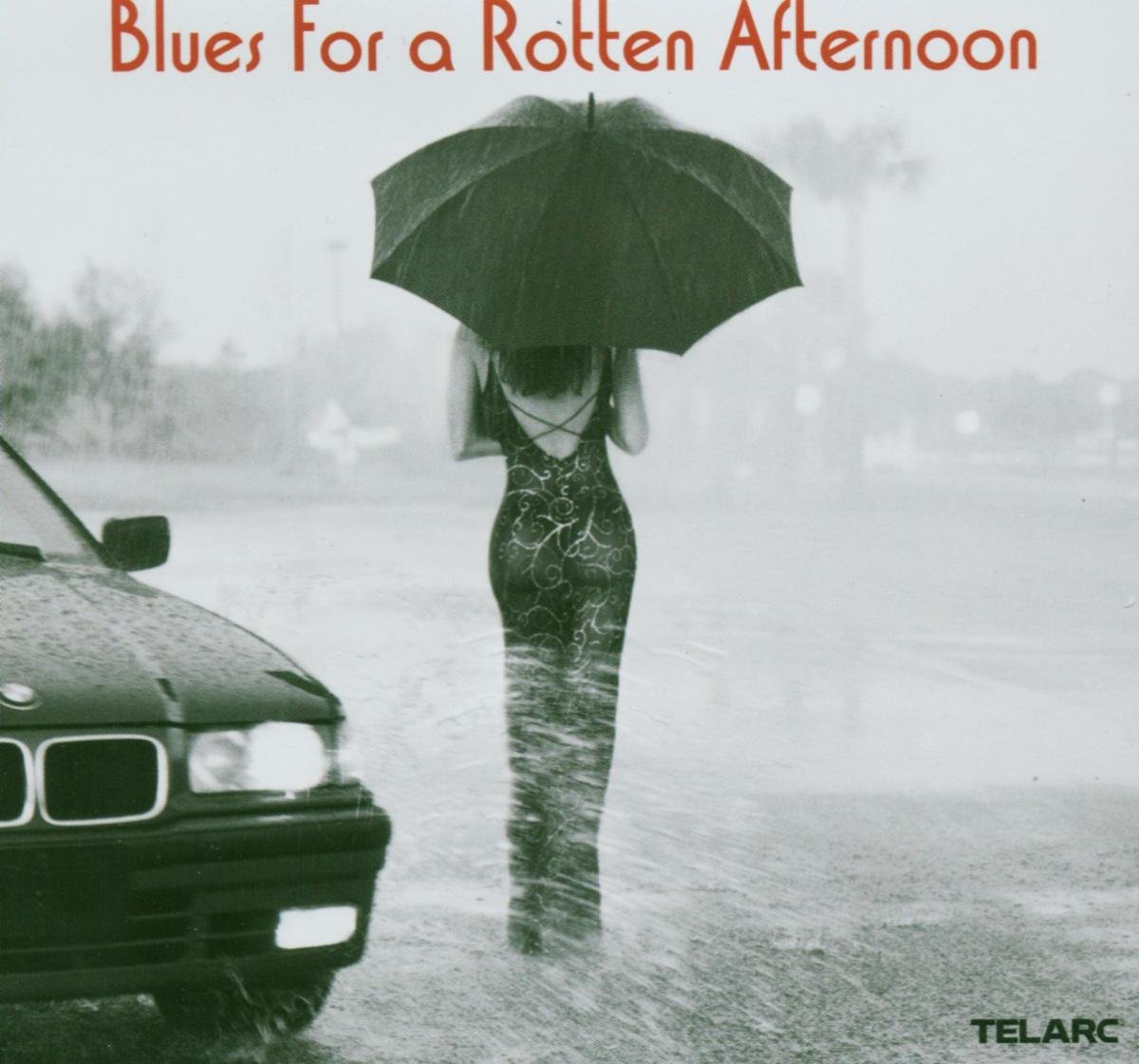 VARIOUS - BLUES FOR A ROTTEN AFTERNOON [Audio CD] VARIOUS