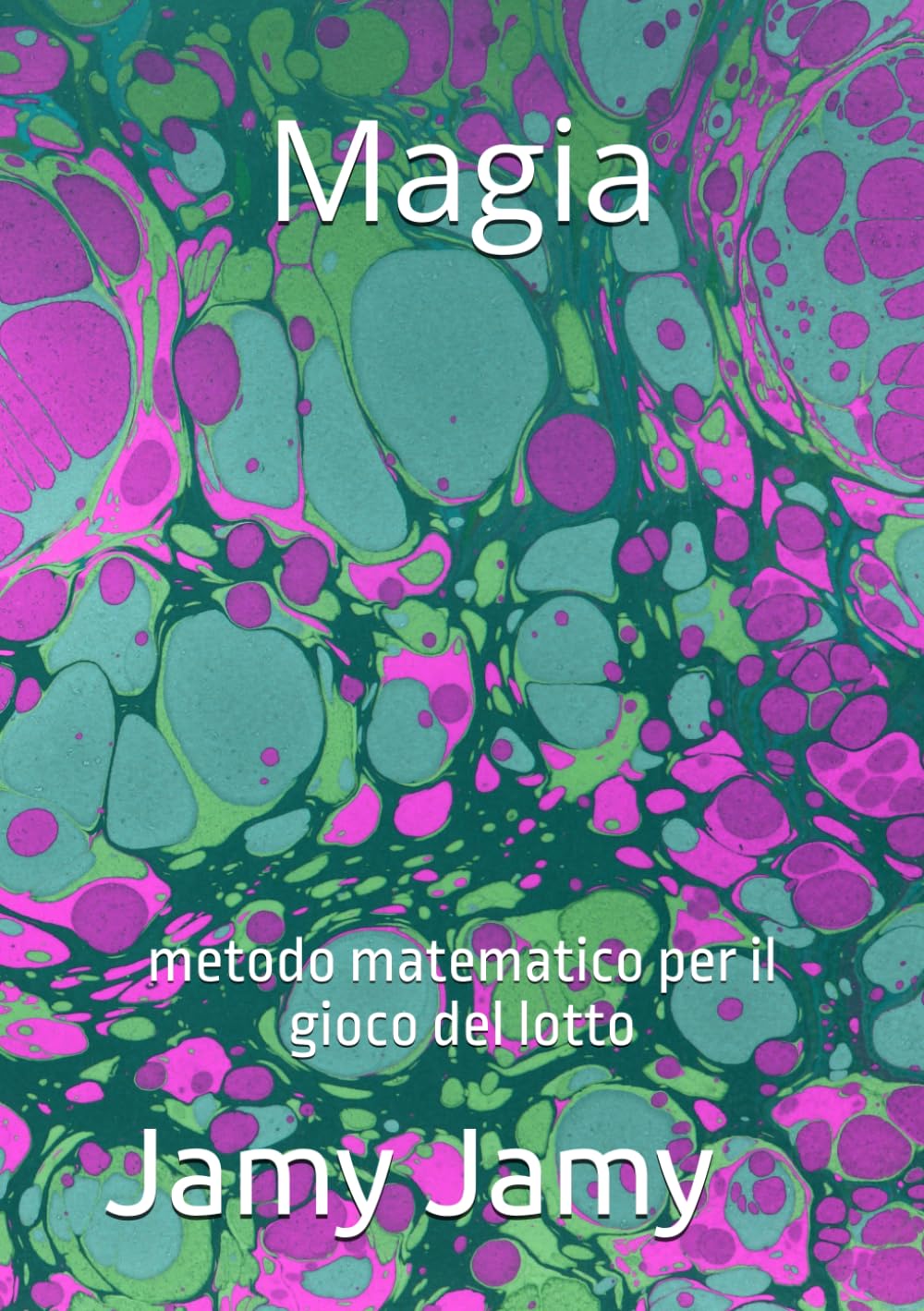 Magia: metodo matematico per il gioco del lotto