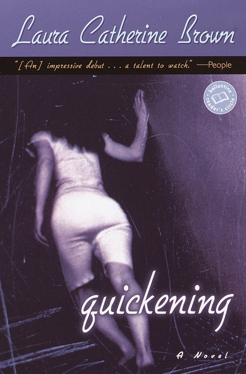 Quickening: A Novel (Ballantine Reader's Circle)