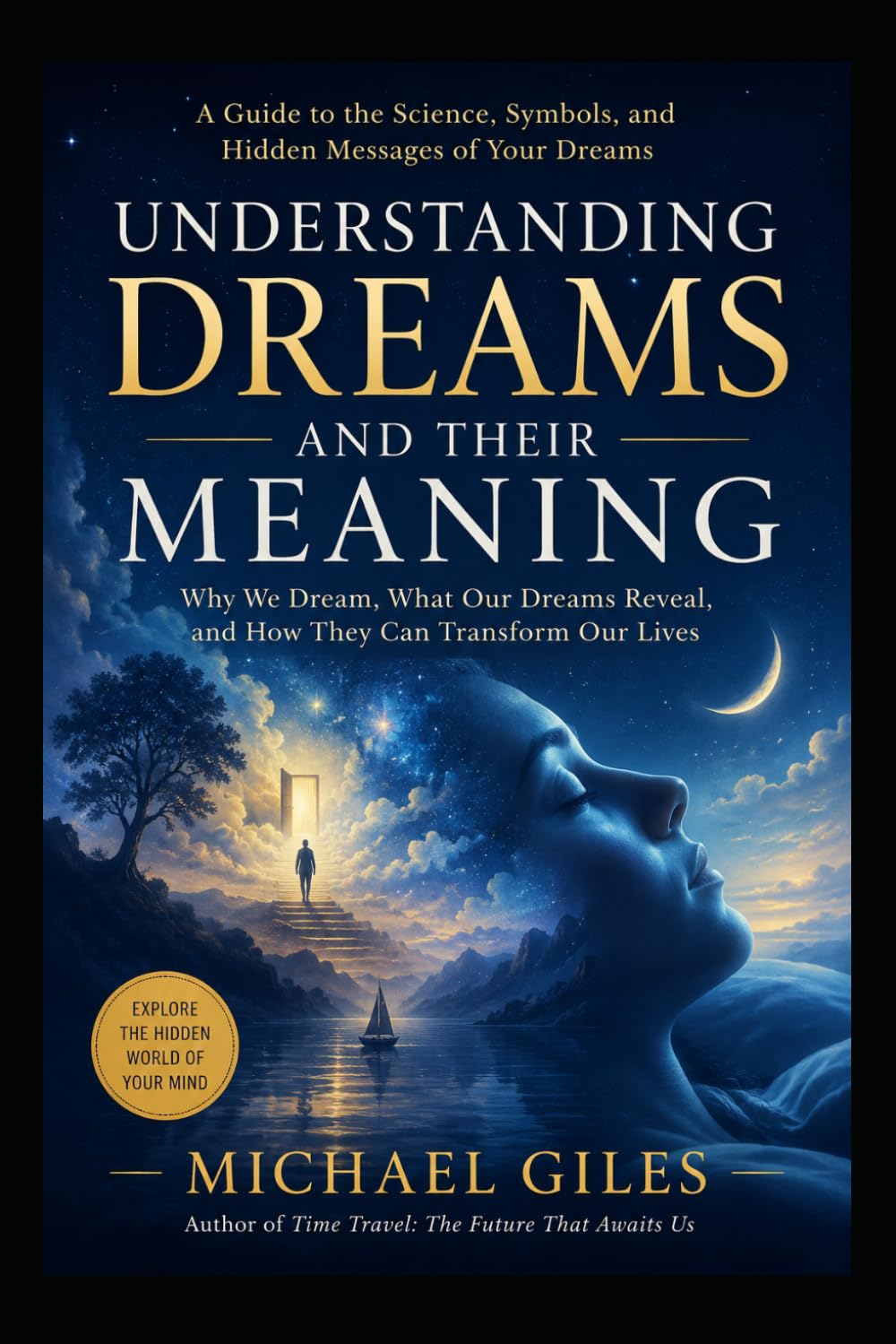 Understanding Dreams and their Meaning (Self Help)