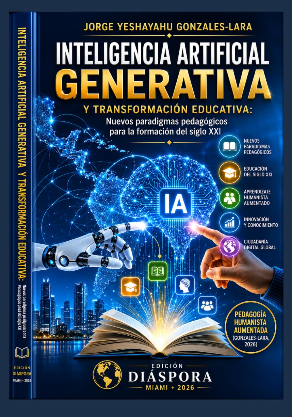 INTELIGENCIA ARTIFICIAL GENERATIVA Y TRANSFORMACIÓN EDUCATIVA: NUEVOS PARADIGMAS PEDAGÓGICOS PARA LA FORMACIÓN DEL SIGLO XXI