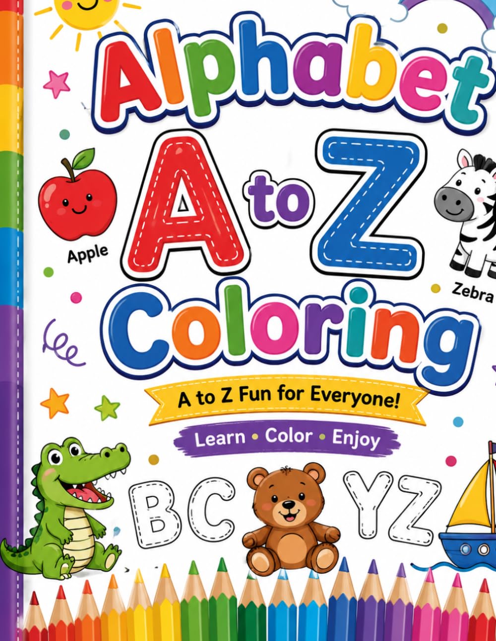 Alphabet A to Z Coloring Book: Learn the Alphabet with Coloring