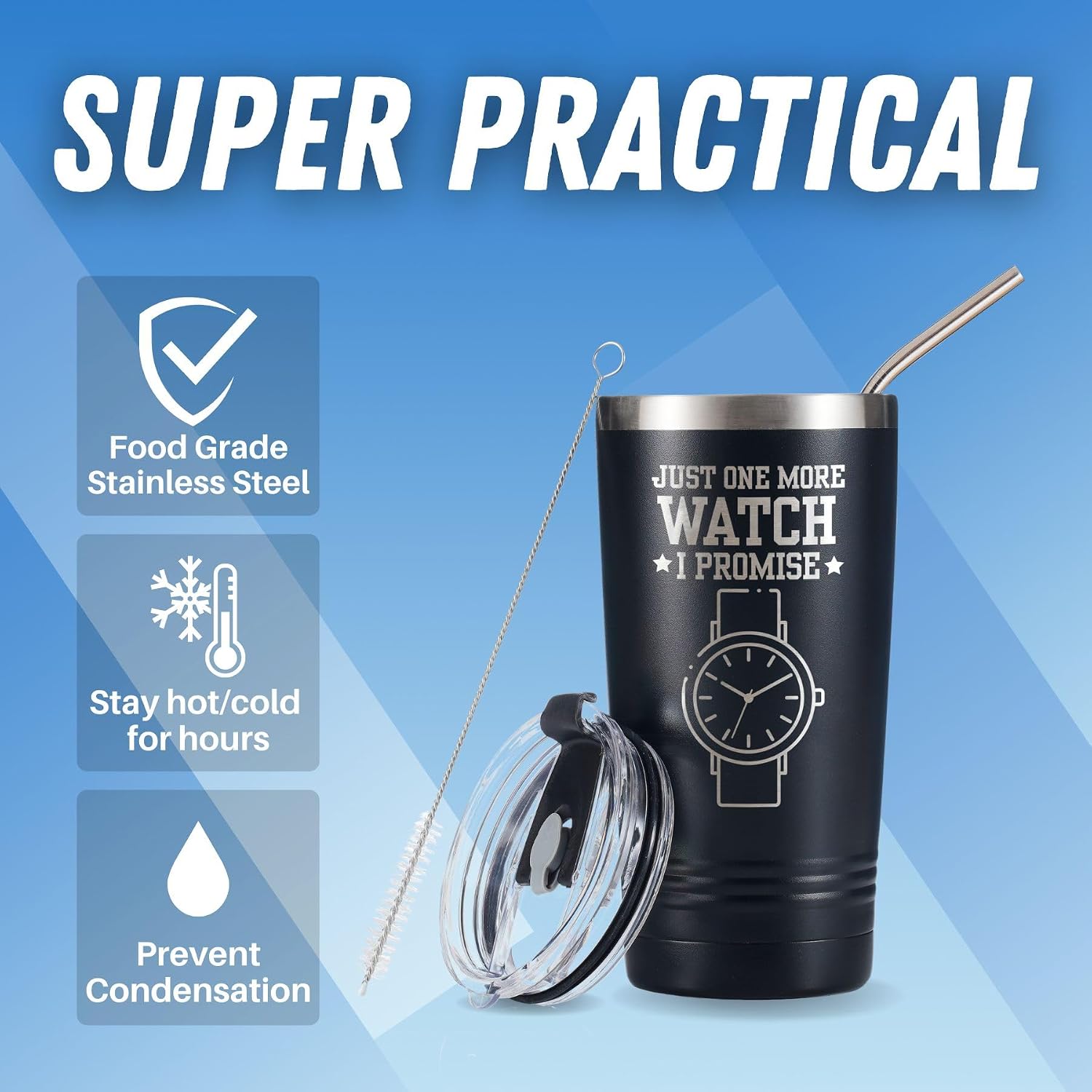 Onebttl Watch Collector Gifts - Just One More Watch I Promise Travel Tumbler - Stainless Steel Coffee Mug 20oz