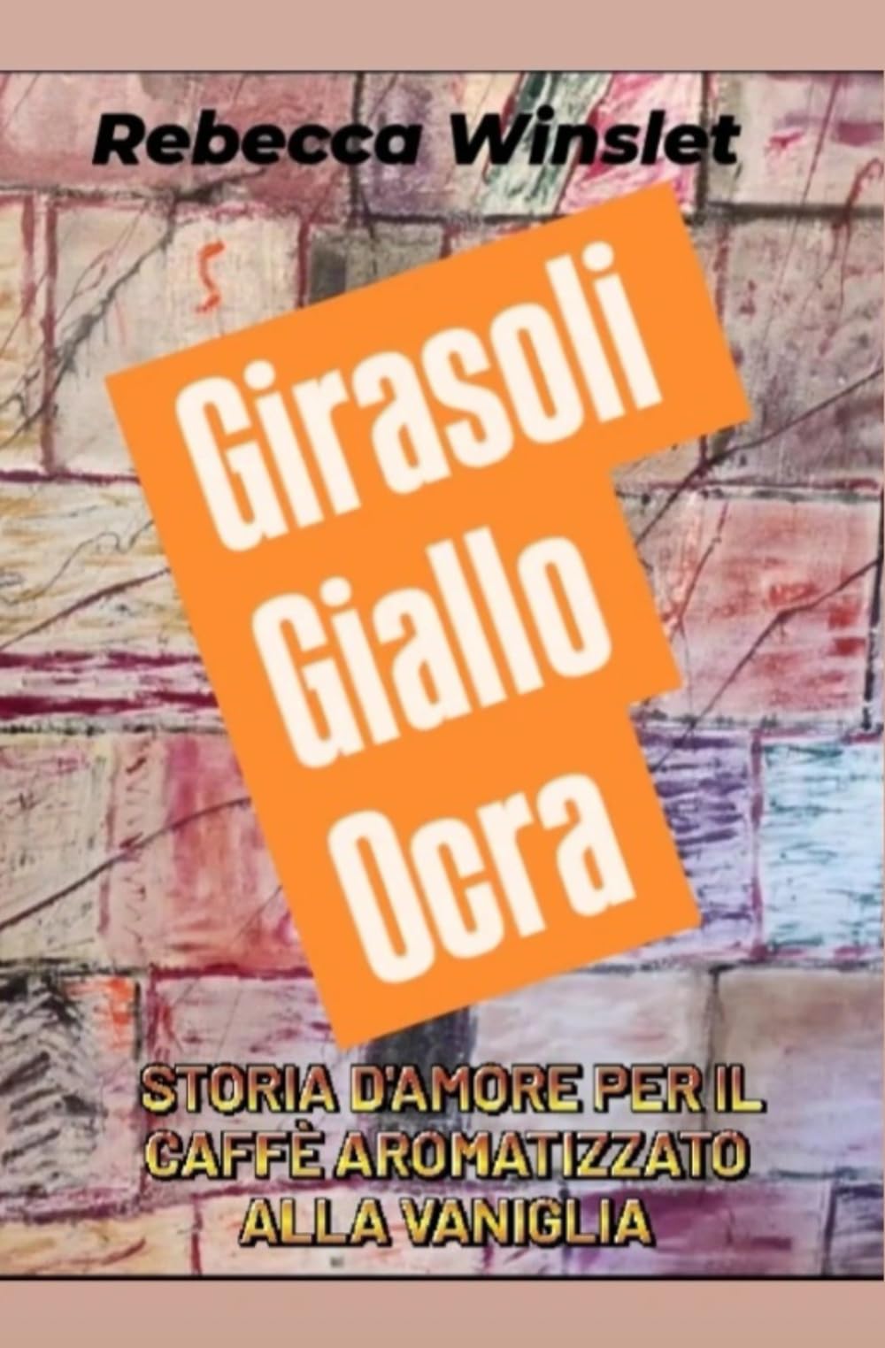 Girasoli Giallo Ocra: Storia d'amore per il caffè aromatizzato alla vaniglia