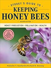 Storey's Guide to Keeping Honey Bees: Honey Production, Pollination, Health (Storey’s Guide to Raising)