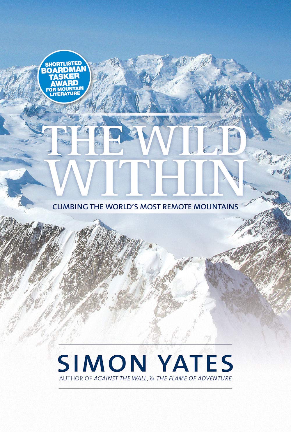 The Wild Within: Climbing the world's most remote mountains
