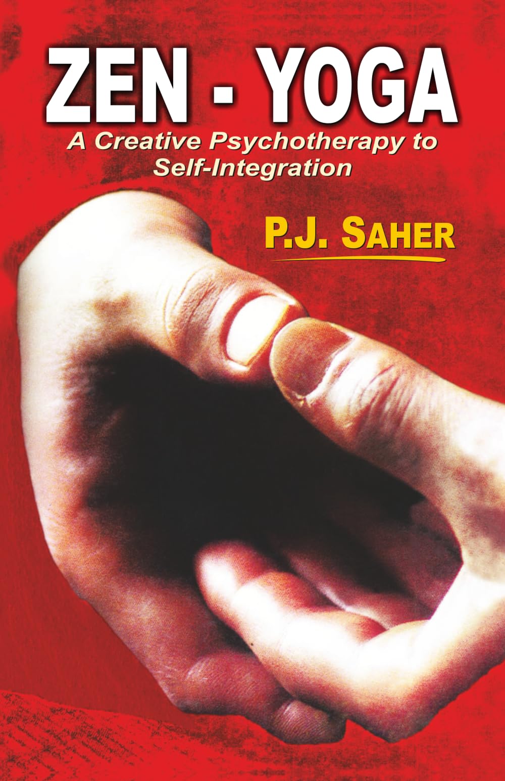 Zen-Yoga: A Creative Psychotherapy to Self-Integration