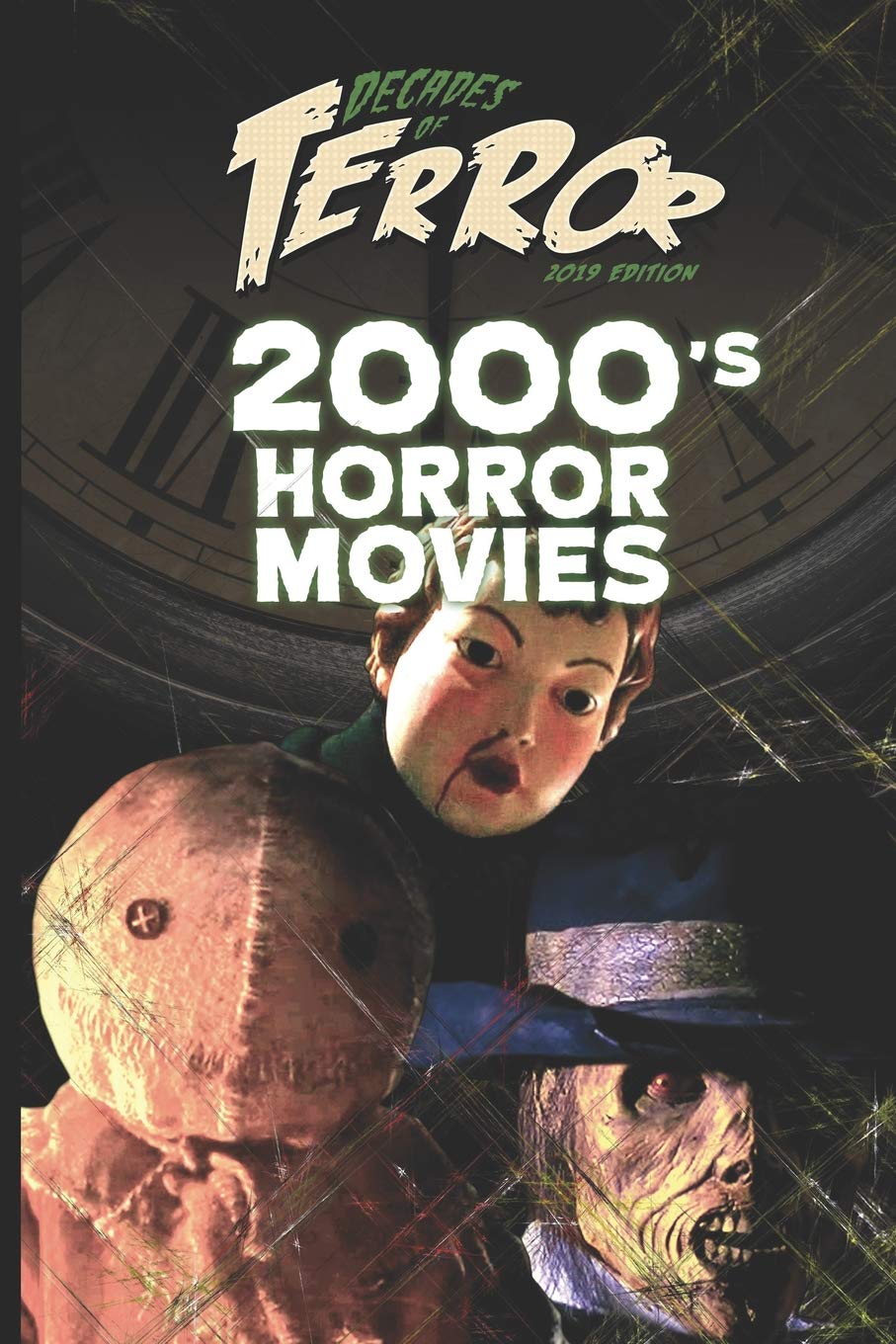 Decades of Terror 2019: 2000's Horror Movies: 4 (Decades of Terror 2019: Horror Movie Decades (B&W))