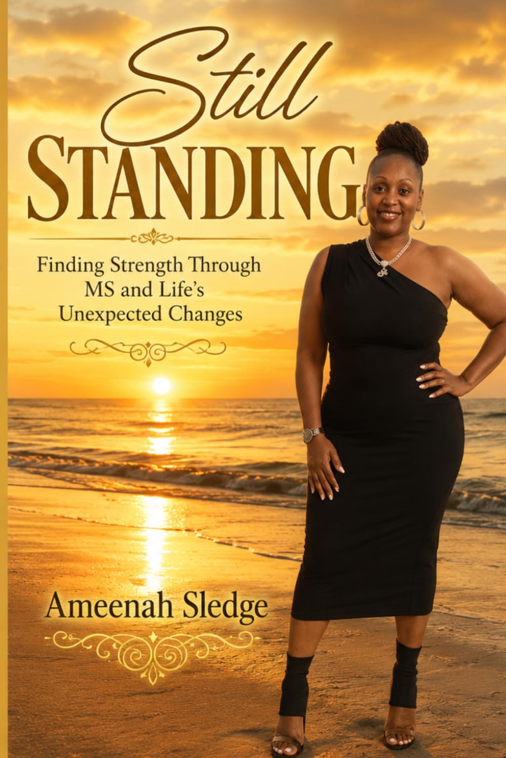 Still Standing: Finding Strength Through MS and Life’s Unexpected Changes