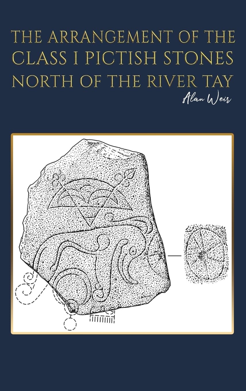Buy The Arrangement of the Class I Pictish Stones North of the River Tay — BookShops.in