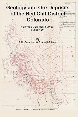 Geology and Ore Deposits of the Red Cliff District, Colorado