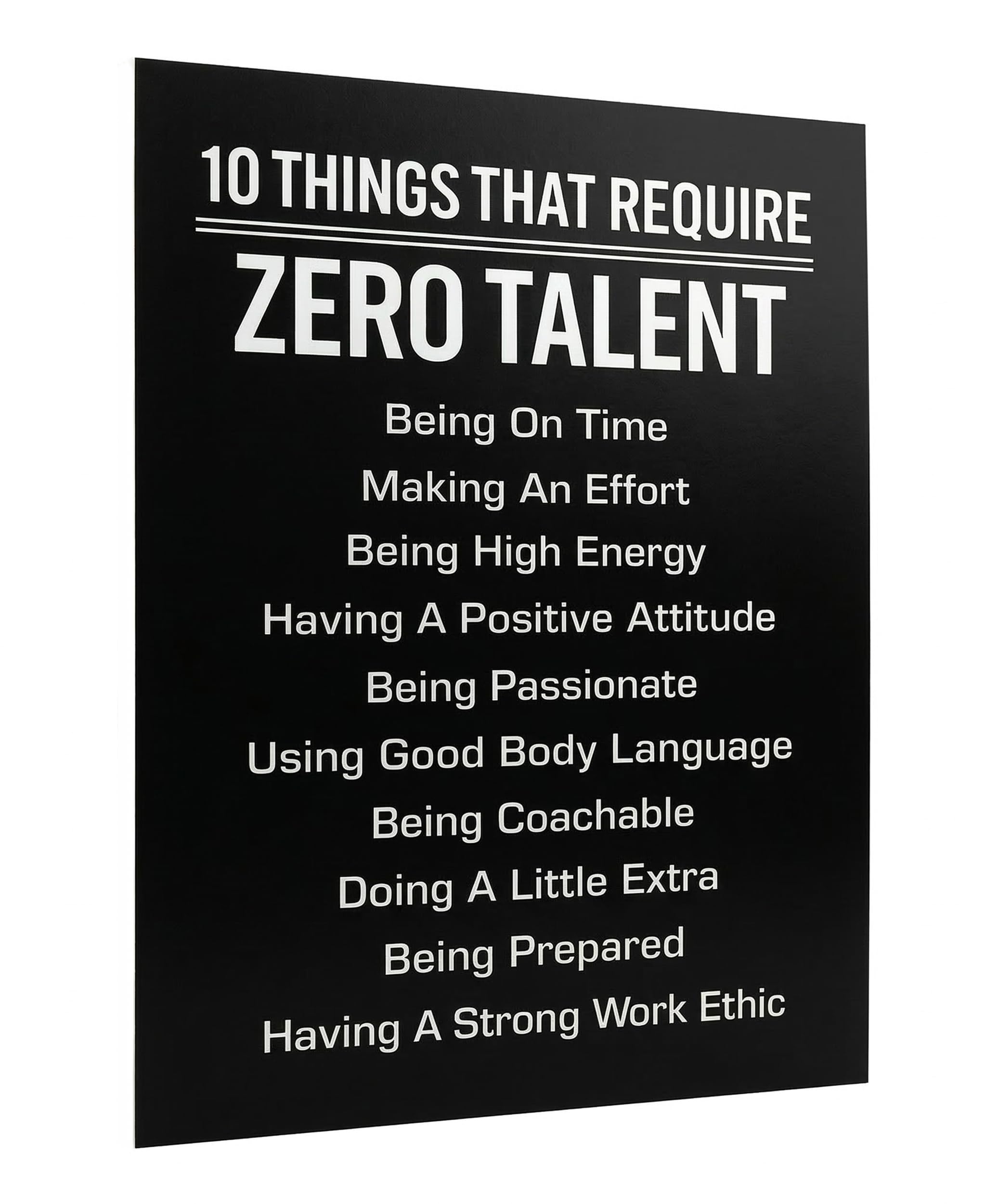 10 Things That Require Zero Talent -Motivational Wall Decor, 8x10 Unframed Office Wall Art Print, Inspirational Leadership Quote Poster for Work, Gym, Classroom and Team Building