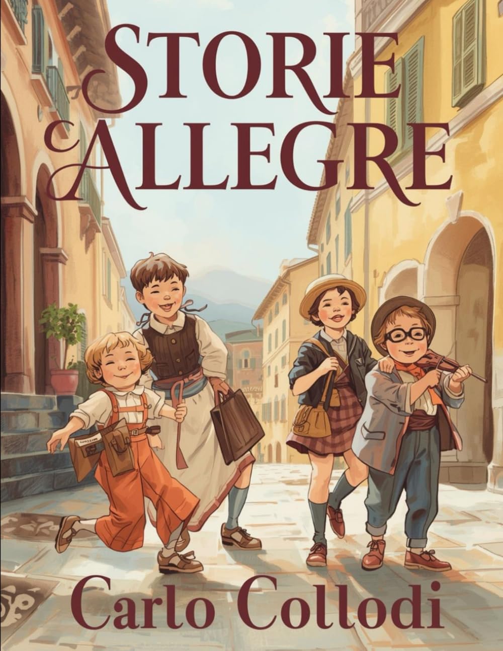 Storie Allegre - Scene di Vita e di Fantasia: Racconti classici della letteratura italiana per l’infanzia