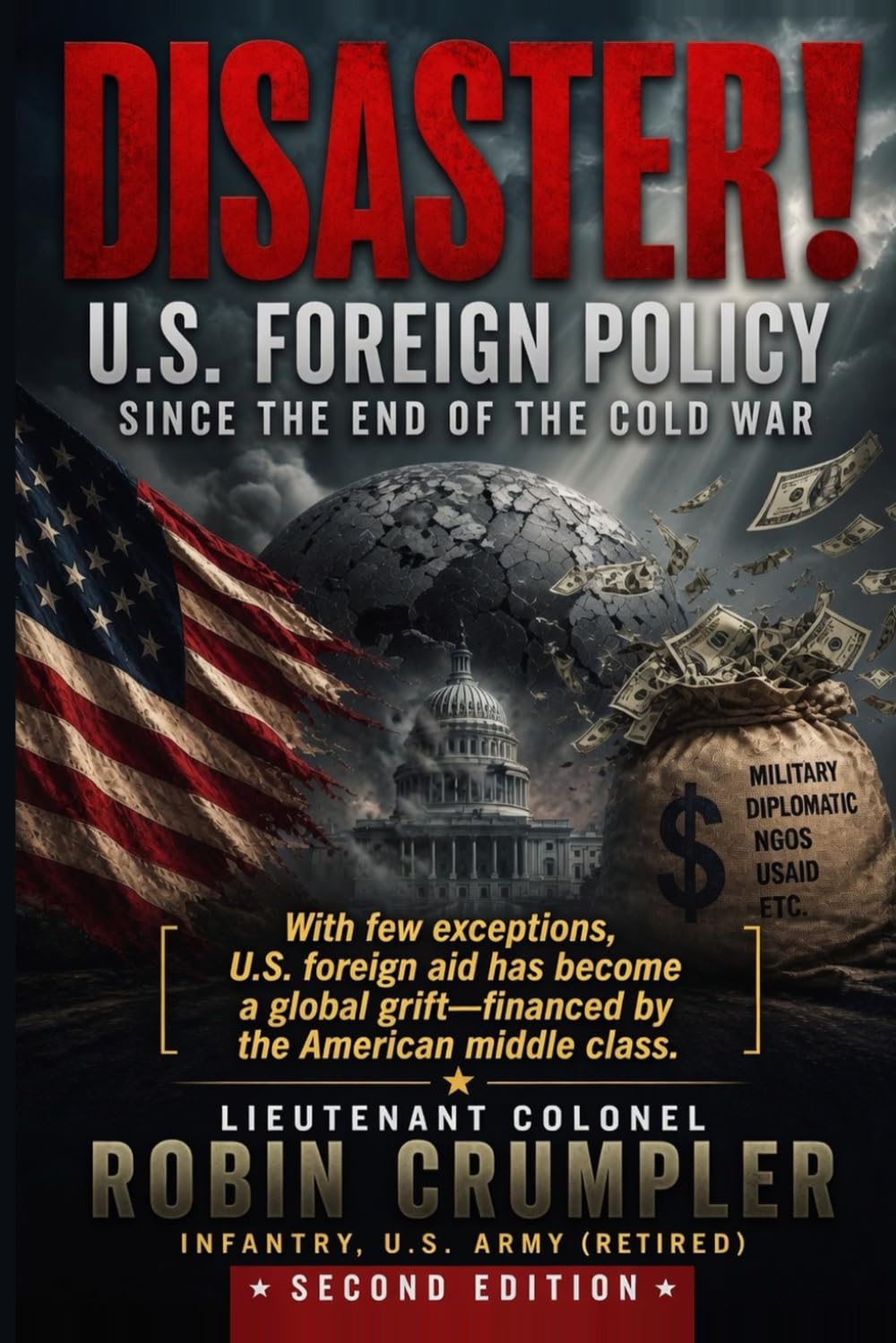Disaster! U.S. Foreign Policy Since the End of the Cold War