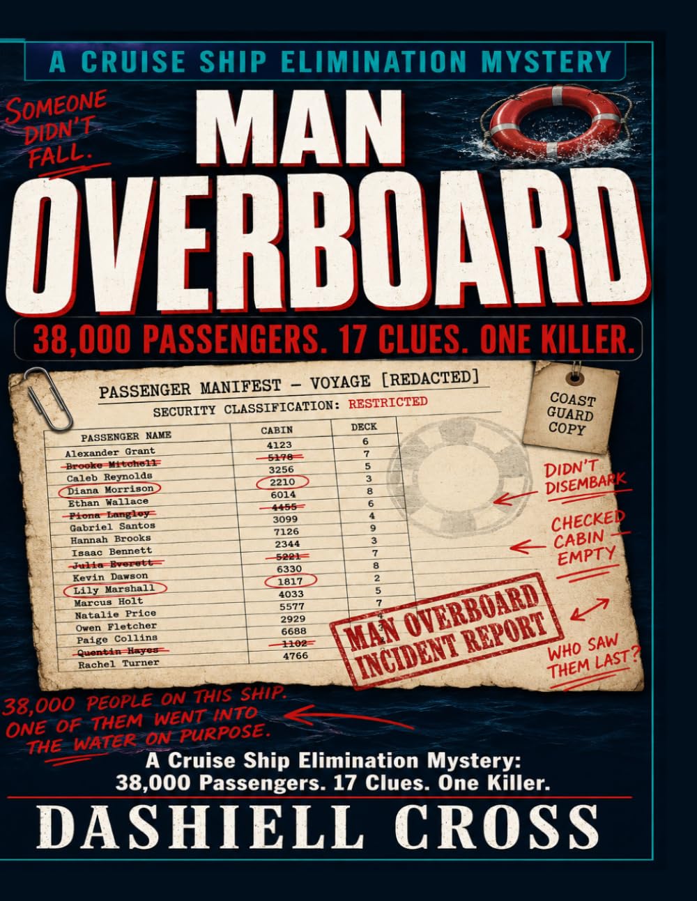 MAN OVERBOARD: A Cruise Ship Elimination Mystery. 38,000 Passengers. 17 Clues. One Killer.