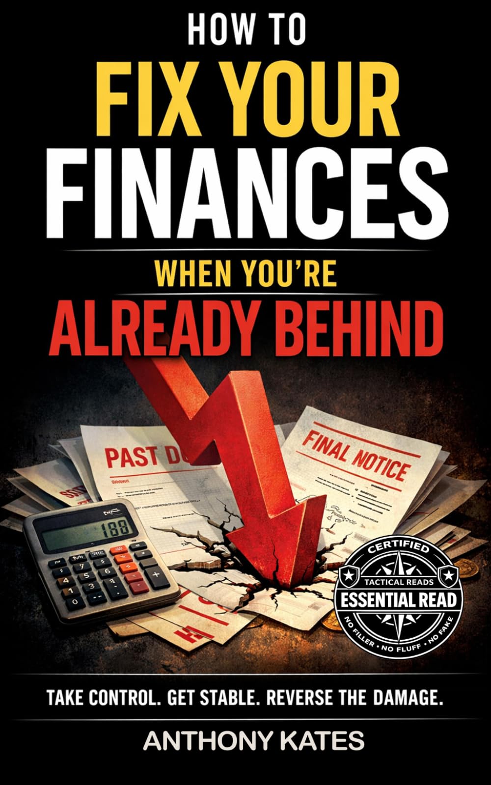 Hoe To Fix Your Finances: When You're Already Behind