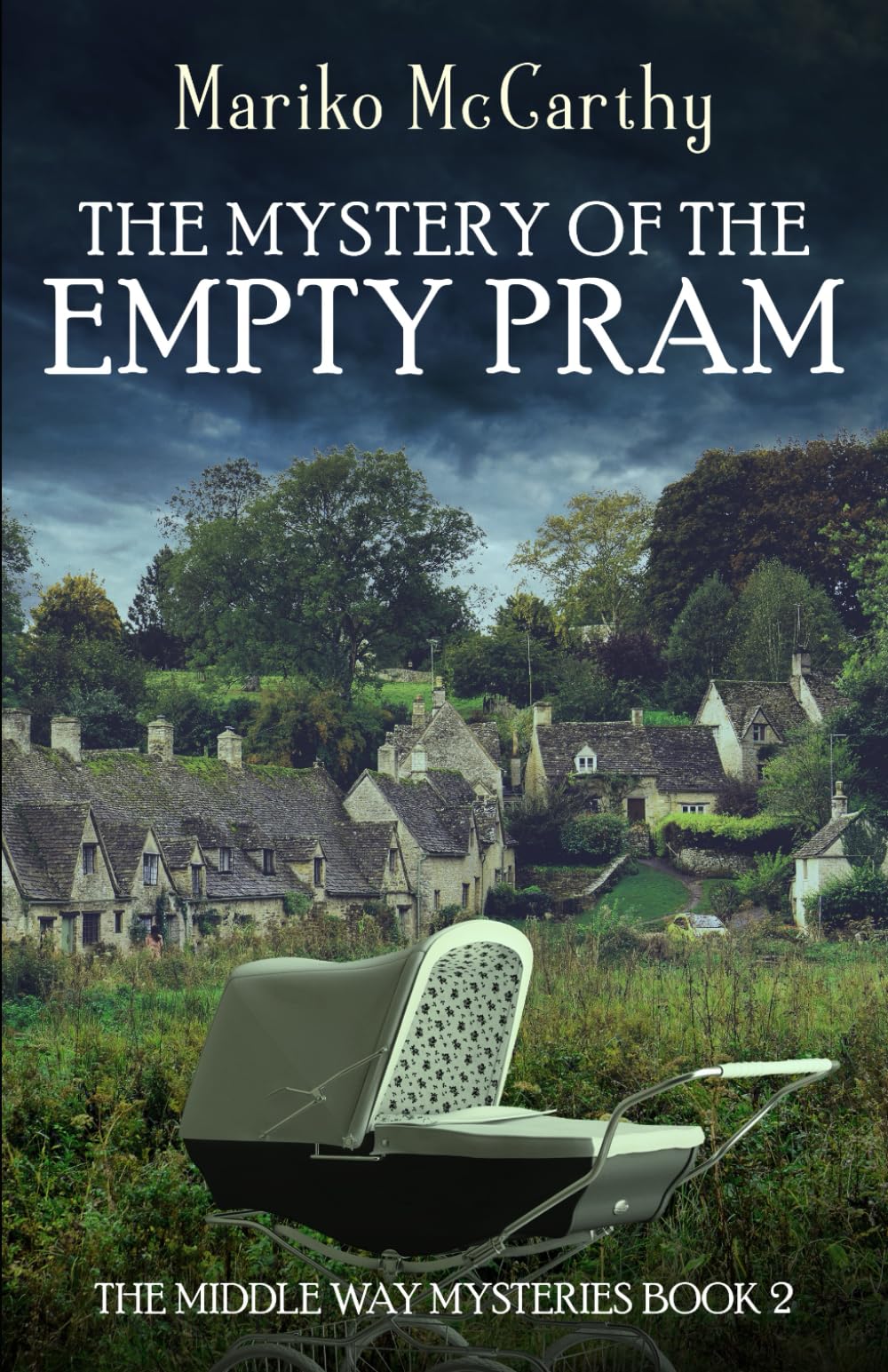 The Mystery of the Empty Pram (The Middle Way Mysteries)