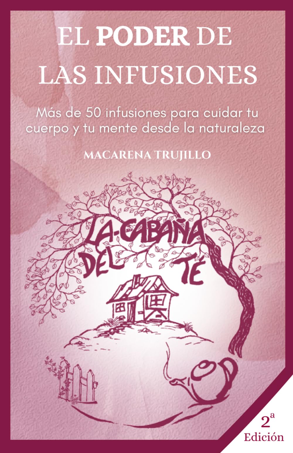 La Cabaña del Té - El Poder de las infusiones