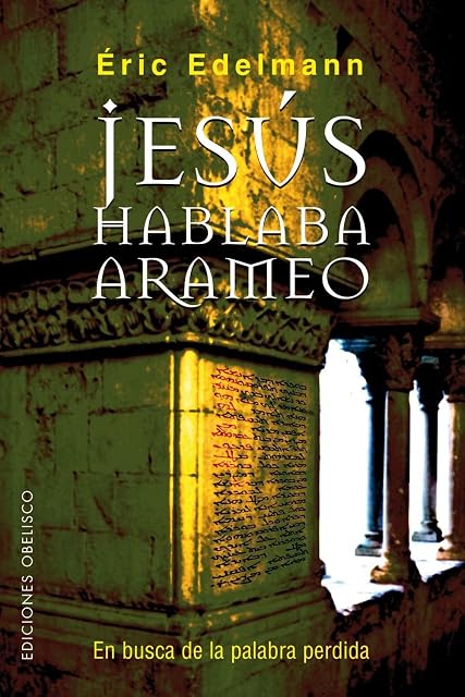 Portada de Jesus Hablaba Arameo: En Busca de la Palabra Perdida