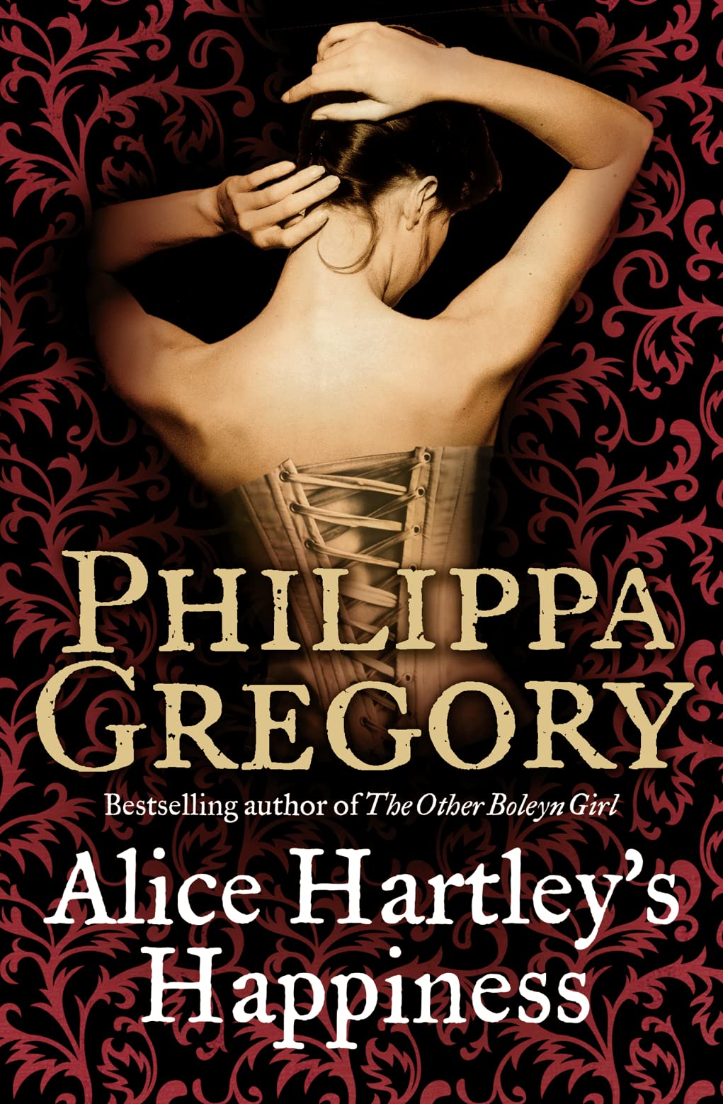 ALICE HARTLEYS HAPPINESS by Philippa Gregory (Paperback Book)