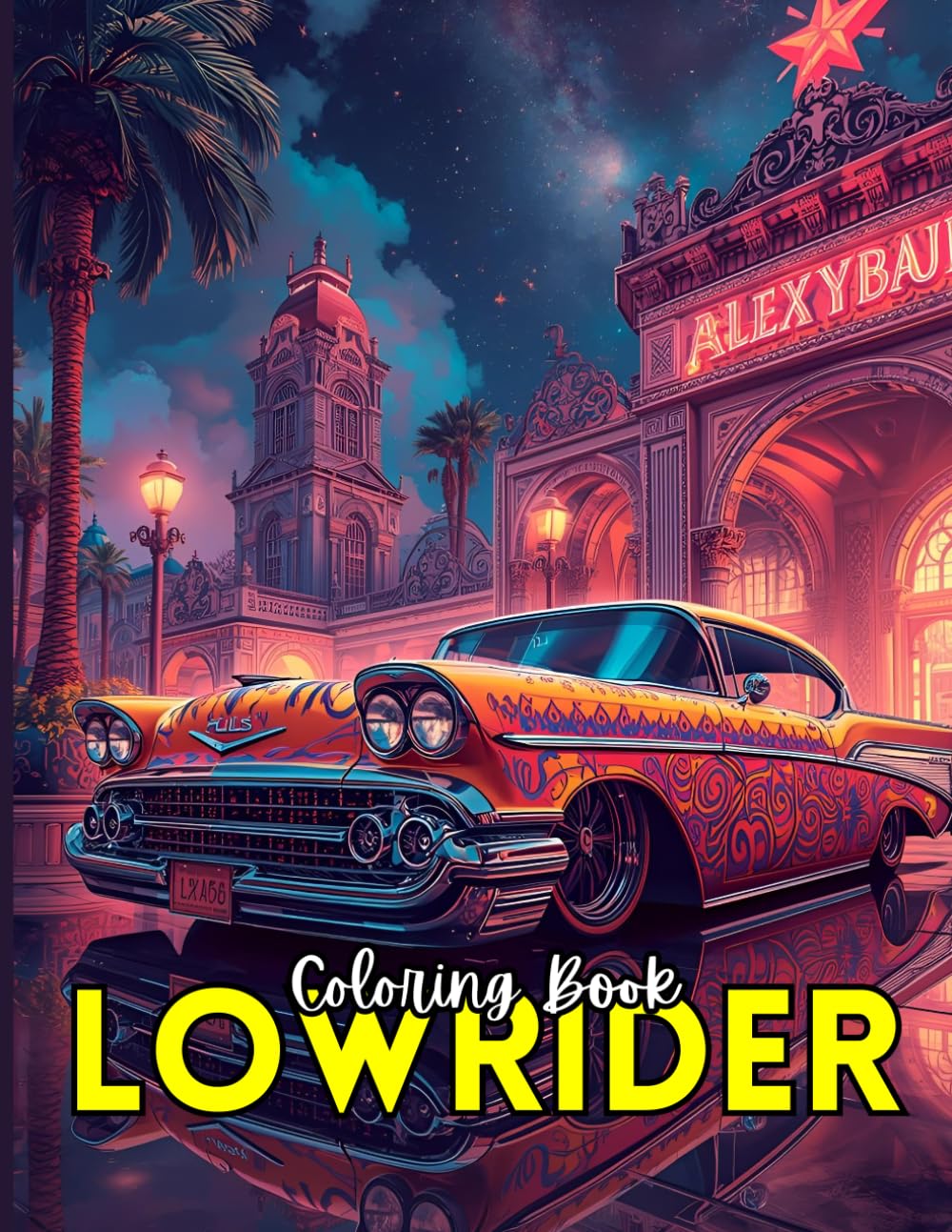 Lowriders Coloring Book: Classic Lowrider Cars Coloring Book – Custom Cars, Street Culture & Hydraulic Rides