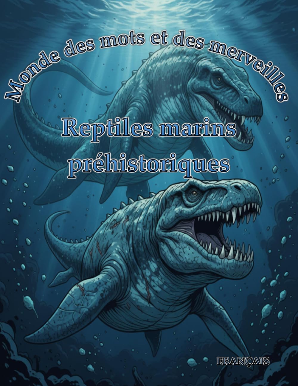 Reptiles marins préhistoriques (Monde des mots et des merveilles)