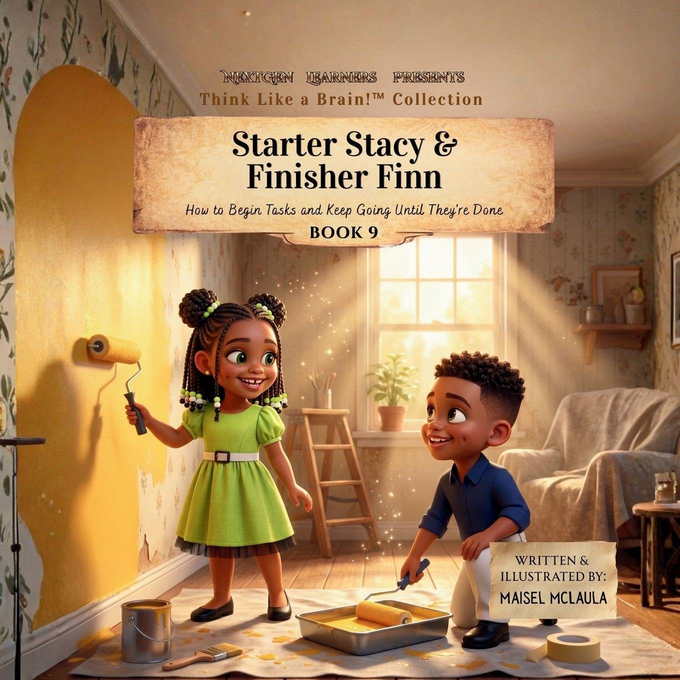 Starter Stacy and Finisher Finn: How to Begin Tasks and Keep Going Until They're Done (9)