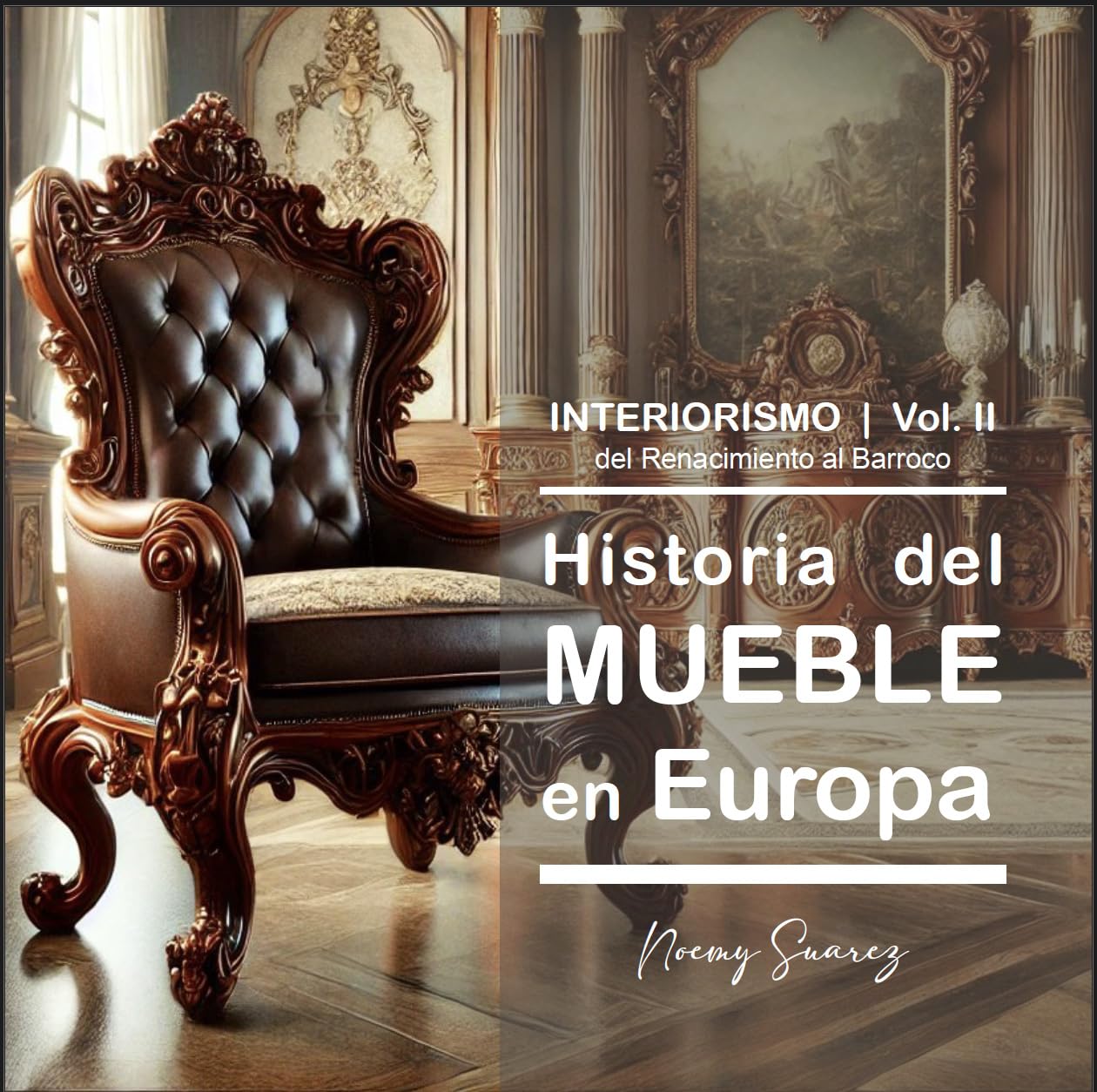 Historia del Mueble en Europa ouvrage de prestige sur l'art du mobilier de la Renaissance