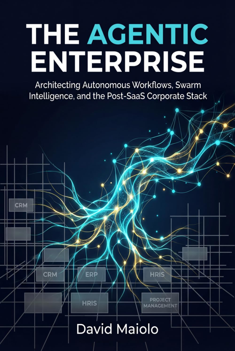 The Agentic Enterprise: Architecting Autonomous Workflows, Swarm Intelligence, and the Post-SaaS Corporate Stack