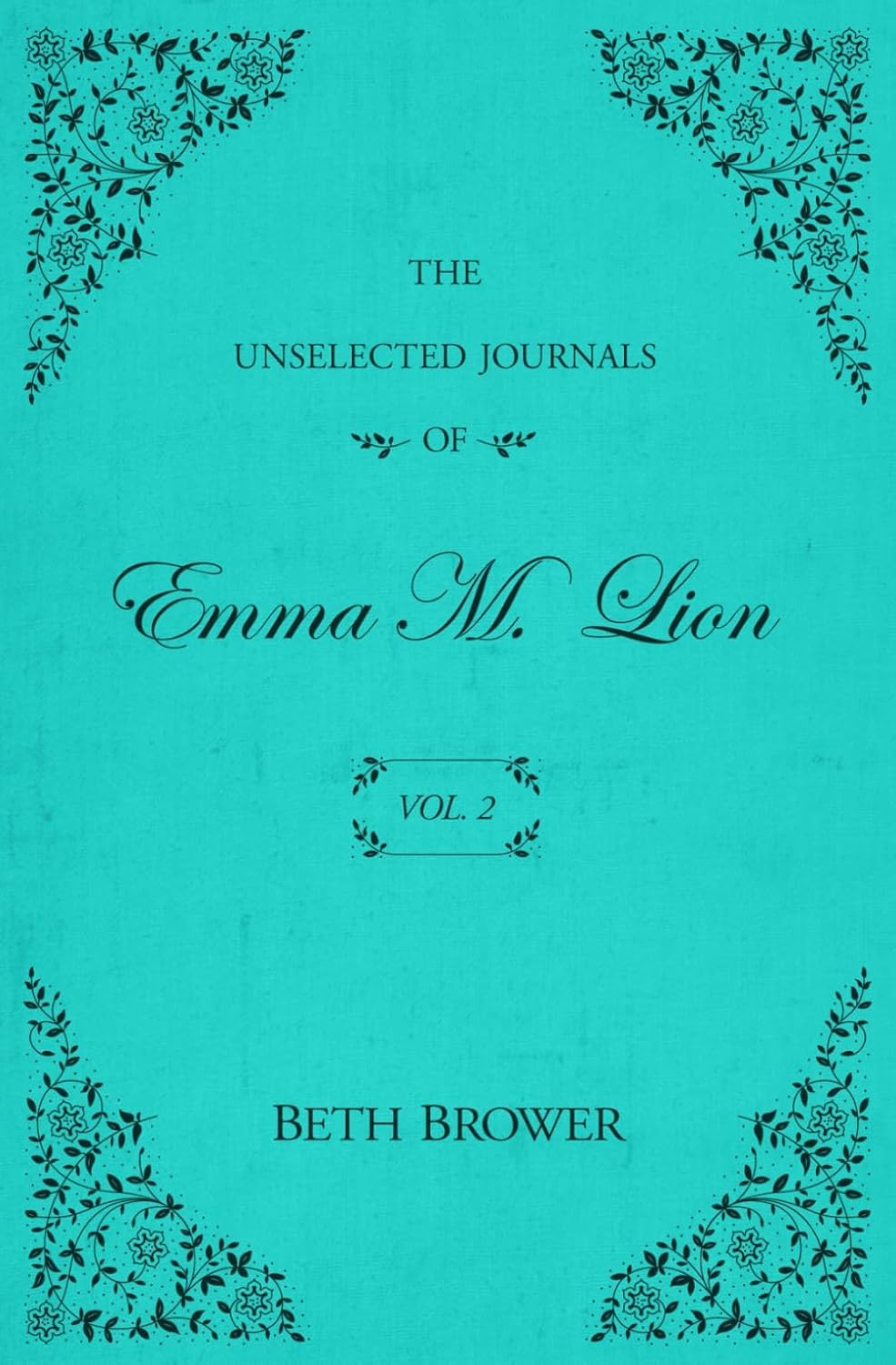 The Unselected Journals of Emma M. Lion - Juego completo de 7 libros