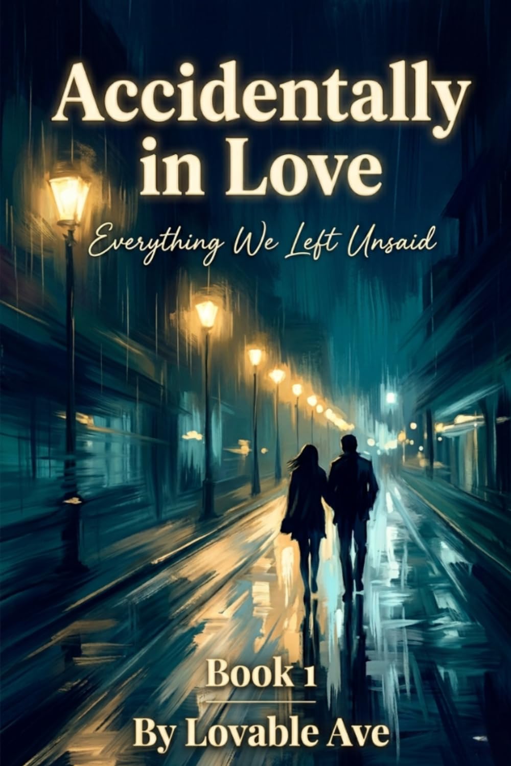 Accidentally in Love: Everything we left Unsaid