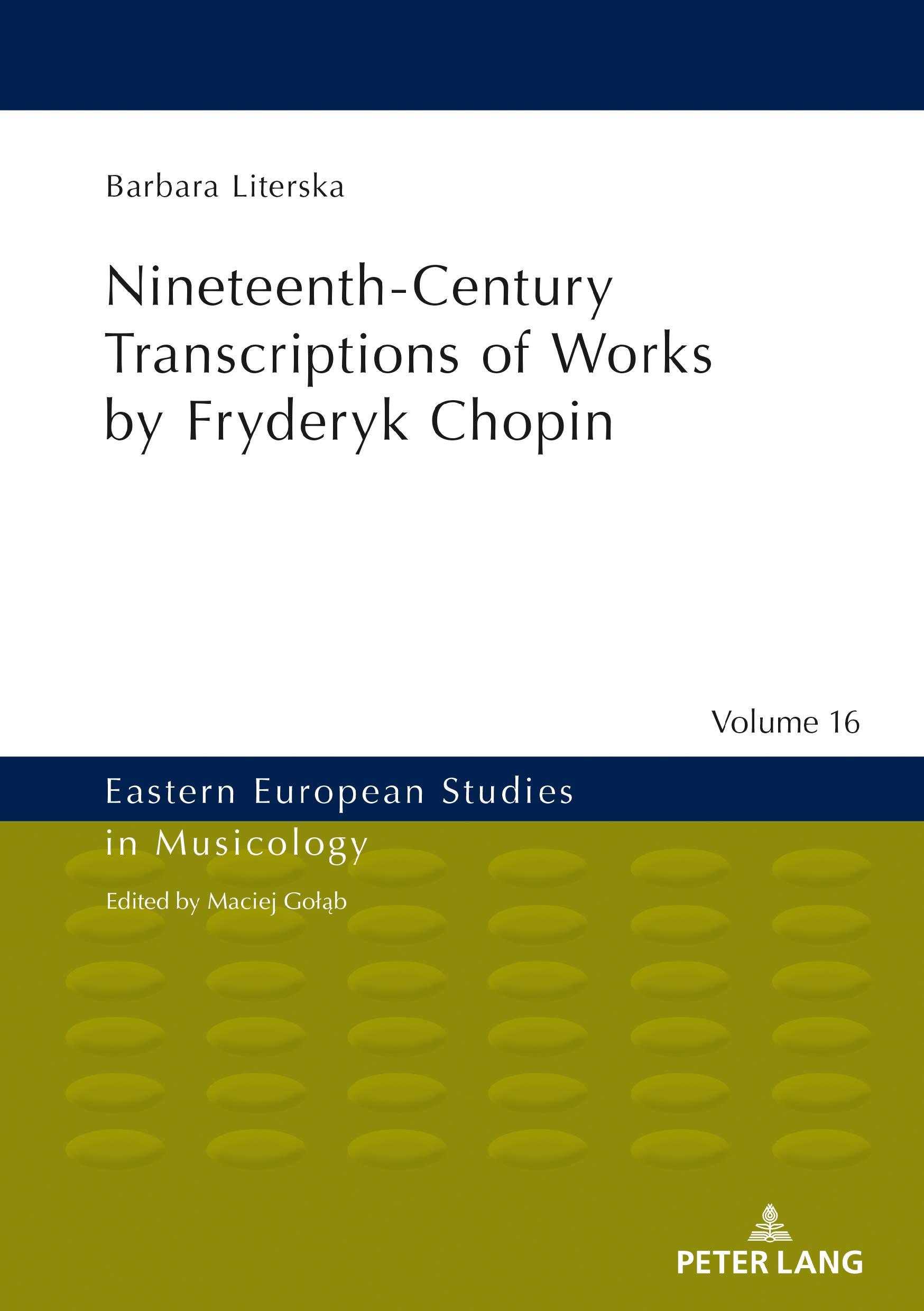 Chopin transcriptions du XIXe siècle volume d'étude académique de la collection Eastern European