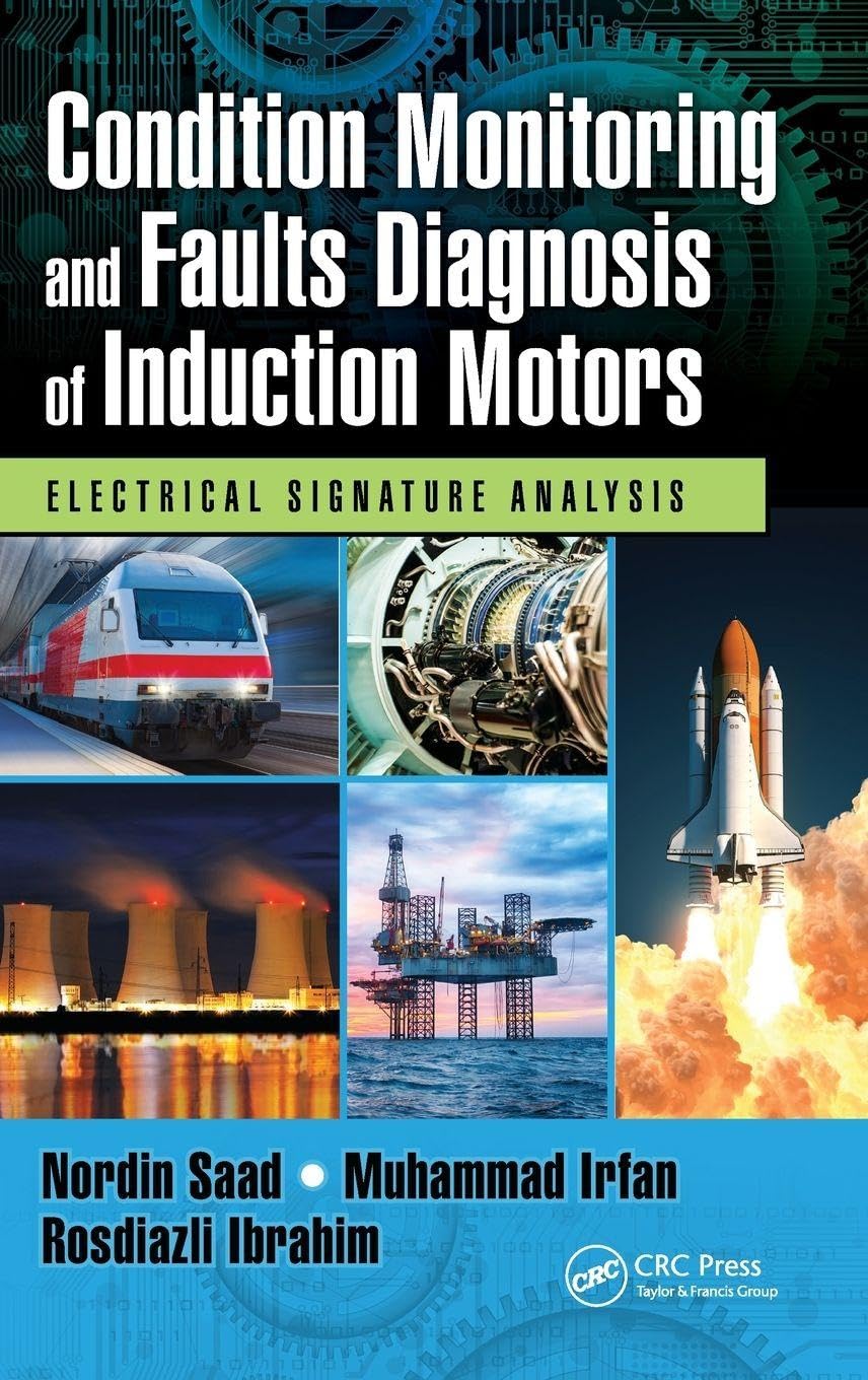 Condition Monitoring and Faults Diagnosis of Induction Motors - 9780815389958