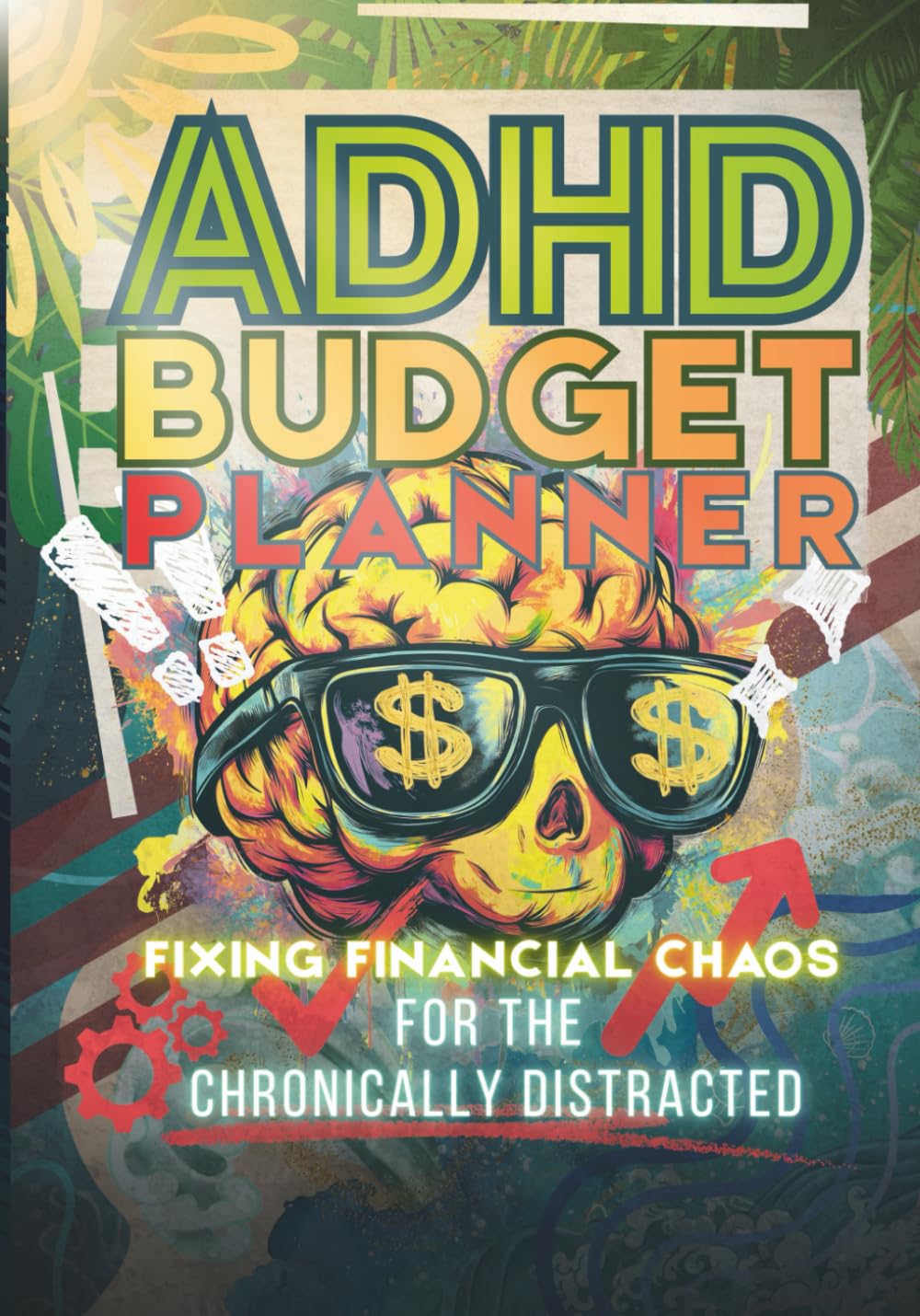 ADHD Planner for the Chronically Distracted - Budget Edition: Easy Comprehensive ADHD Friendly Budgeting Journal Guide for Mental Health Self ... | Calm and Relaxing Anxiety Stress Relief      Paperback – March 24, 2025