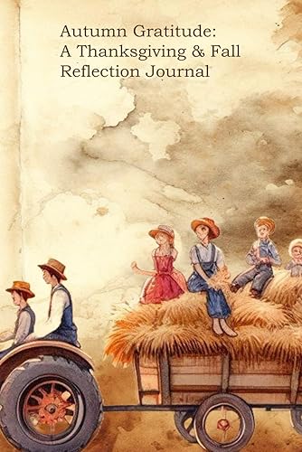 Autumn Gratitude: A Thanksgiving & Fall Reflection Journal